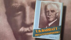 Kirja-arvostelu | T.B. Barratt – helluntaiapostoli